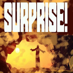 Surprise! - April 20, 2025 - Easter Sunrise