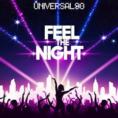 Feel The Night