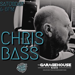 Chris Bass - Old Vs New GarageHouse - Saturday Sessions - 05..06.21