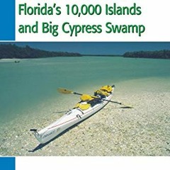 VIEW 📒 Day Paddling Florida's 10,000 Islands and Big Cypress Swamp by  Jeff Ripple [