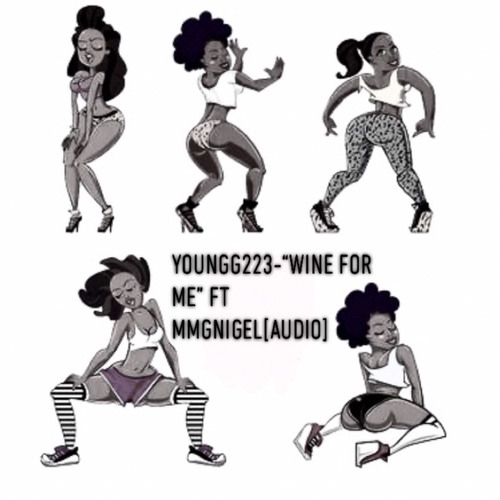 Young223 X MMGnigel - wine for me