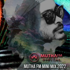 Dranged - Mutha FM Mix 2022
