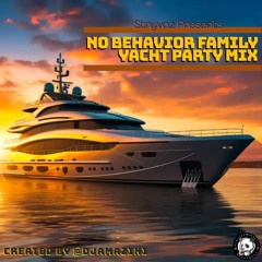 No Behavior Family (Yacht Party Mix)