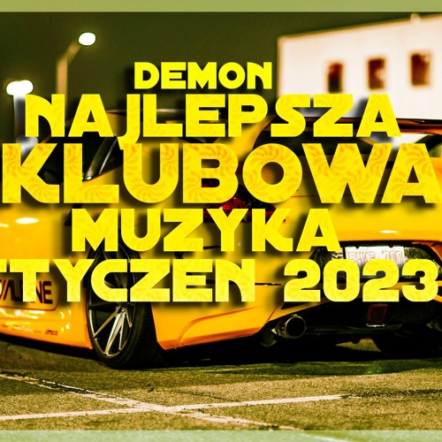 ☢️STYCZEN 2023 1☢️🔥🤖🕶NAJLEPSZA KLUBOWA MUZYKA🕶🤖MEGAMIX🔥😈EDIT 'VIXA' BOOTLEG😈🚗🔥DJ DEMØN🔥