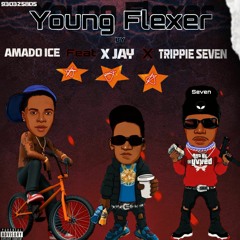 YOUNG FLEXER (c/Amado Ice feat Trippie Seven & Luhbaby X Jxxy)