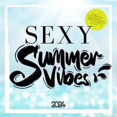 Sexy Summer Vibe