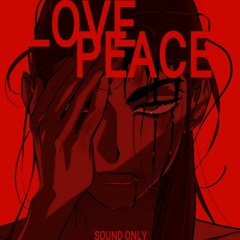 Love & Peace | ALIEN STAGE