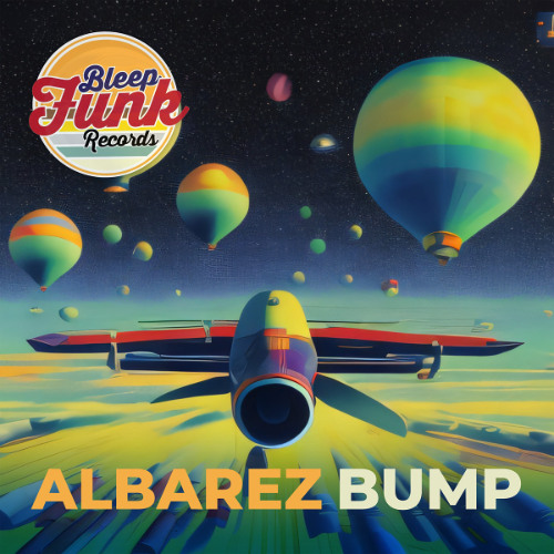 Albarez Bump (Bleep Funk Records)