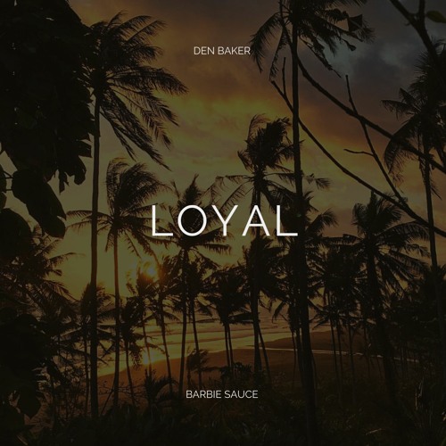 Den Baker & Barbie Sauce - LOYAL