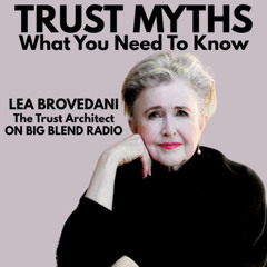 Busting Trust Myths with Lea Brovedani