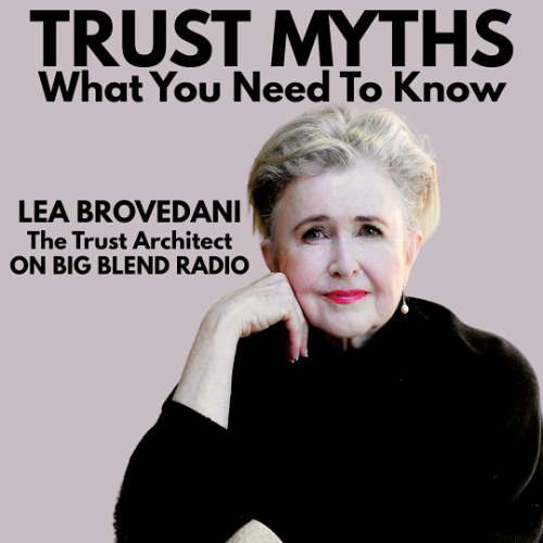 Busting Trust Myths with Lea Brovedani