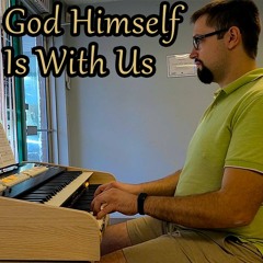 God Himself Is With Us - Hymns With Jonny