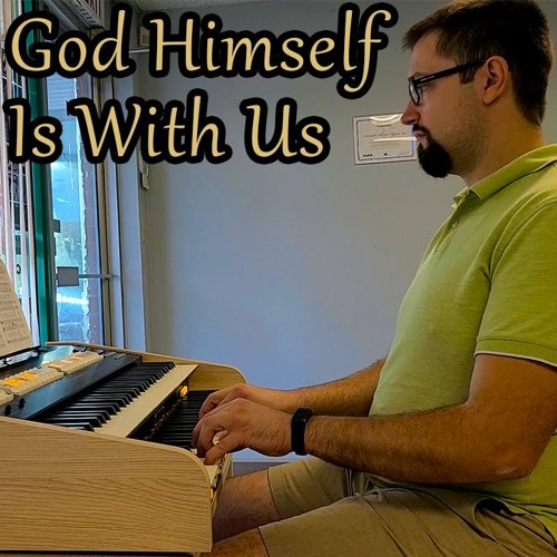 God Himself Is With Us - Hymns With Jonny