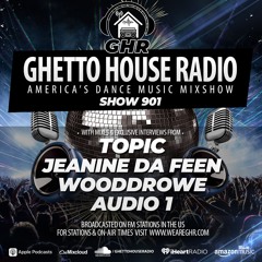 GHR - Show 901- Topic, Audio 1, Jeanine Da Feen, Wooddrowe