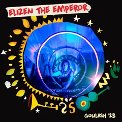 Elizen the Emperor @ Goulash Disko Festival 2023 (Mastered)