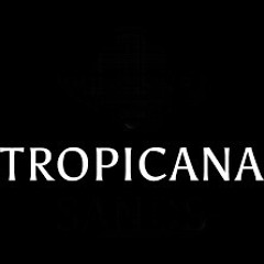 TROPICANA - IT'S SO SWEET 3-24-23