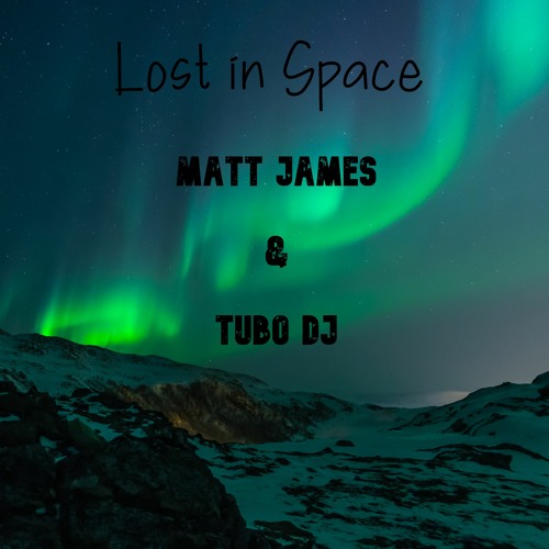 Matt James   Lost in Space