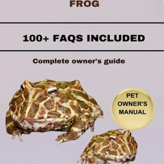 Read F.R.E.E [Book] ARGENTINE HORNED FROG: Complete owner's guide