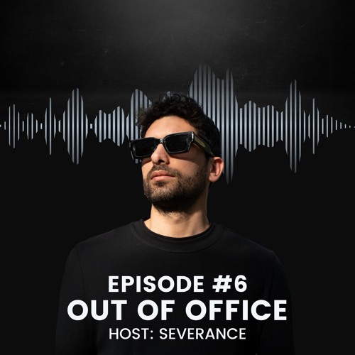 Out of Office - Episode #6
