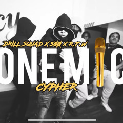 DRILL SQUAD X 500 X R.F.W ONE MIC CYPHER