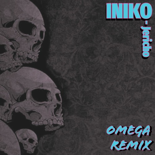 Jericho - INIKO (OMEGA Remix) free download