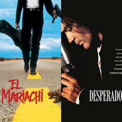 Geekkicast | Jakso 19 | El Mariachi | Desperado