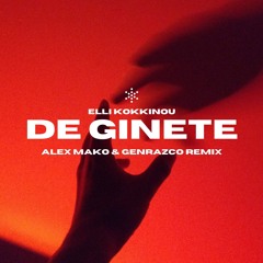 Elli Kokkinou - De Ginete [Alex Mako & Genrazco Remix]