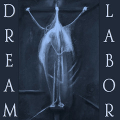 Dream Labor