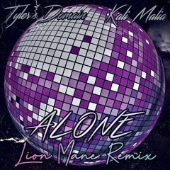 Alone - Tyler's Domain Ft. Kali Malia (Lion Mane Remix)