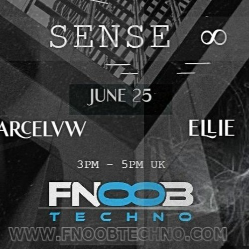 Sense ∞ on Fnoob techno:#23 Ellie [25.06.2021]