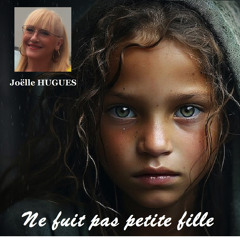 Ne fuit pas petite fille