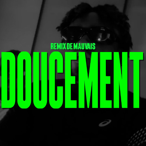 Bobbyezz - Doucement | Remix de Mauvais