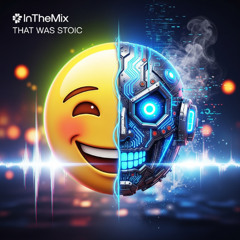 InTheMix - That Was Stoic