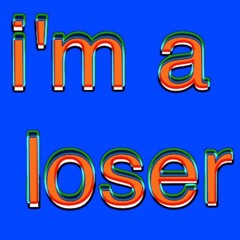 bill wurtz - i'm a loser