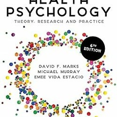 ** Health Psychology: Theory, Research and Practice BY: David F. Marks (Author),Michael Murray