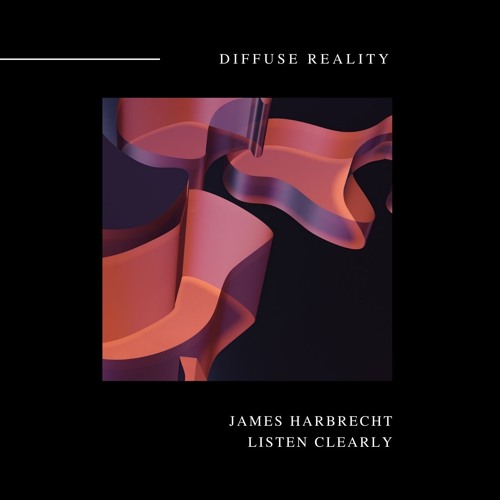 James Harbrecht - Listen Clearly