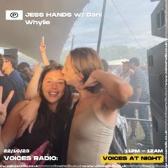 Jess Hands W/ Dani Whylie guest mix 22/10/23