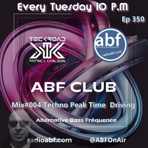 A.B.F Radio Mix#004  - Techno Peak Time Driving (25 11 2025) Ep 350