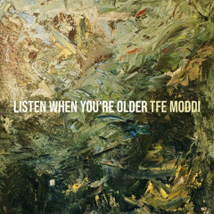 Listen When You're Older