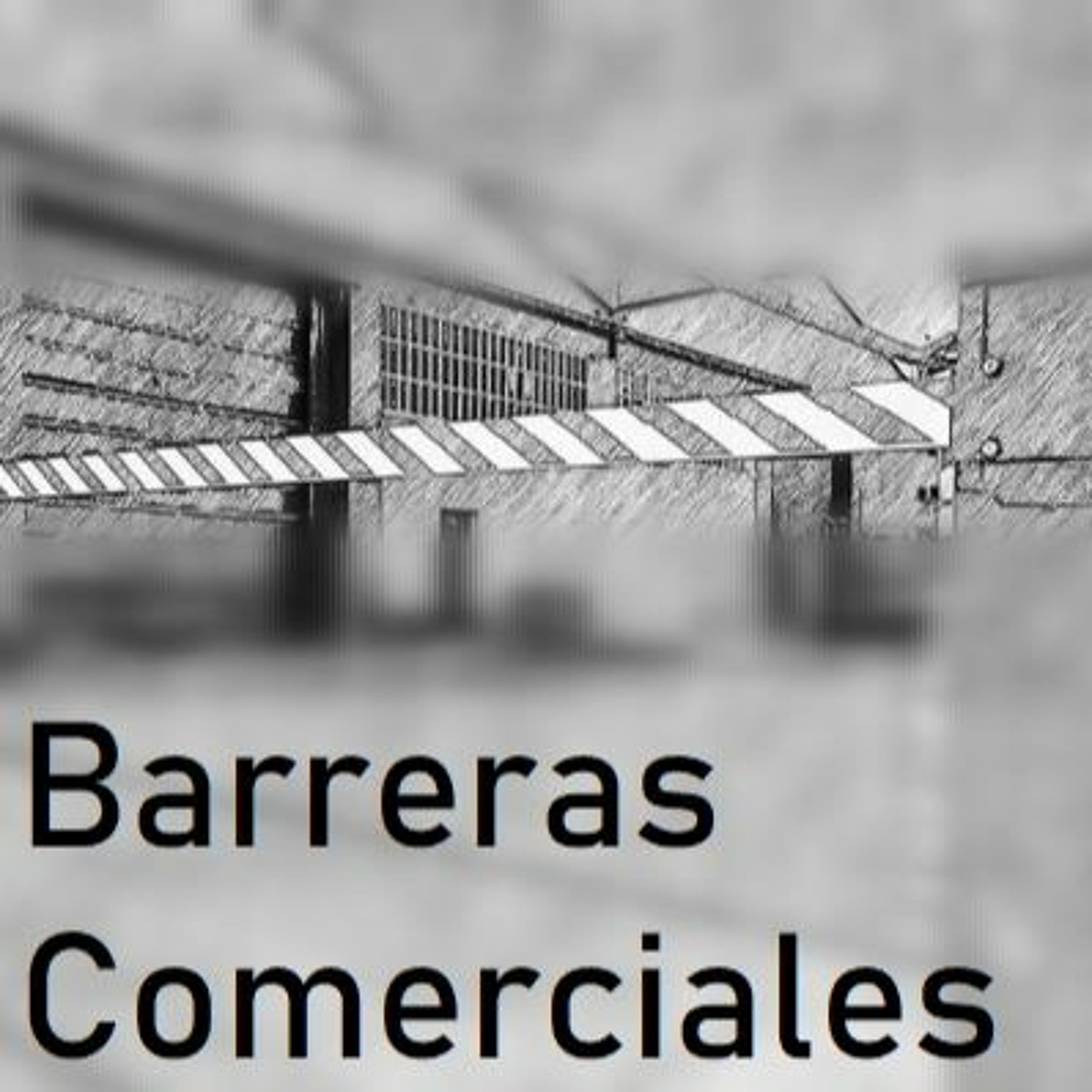 ¿Qué son las Barreras Comerciales?