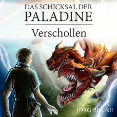 "Das Schicksal der Paladine - Verschollen (1)" - Jörg Benne
