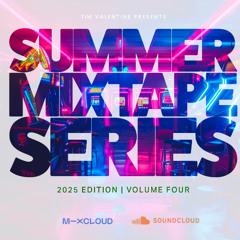 Summer Mixtape Series: Vol. 4
