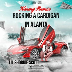 Lil Shordie Scott - Rocking A Cardi KARMZ REMIX (#KARMZ_OFFICIAL_DNB)