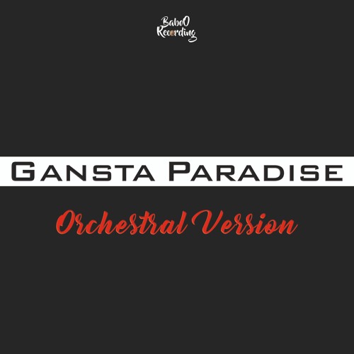 Gansta Paradise  🎻Orchestral Version🎻
