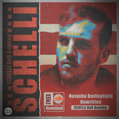 Natasha Bedingfield Unwritten (SCHELLI DnB Bootleg) [FREE DOWNLOAD]