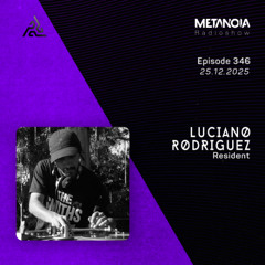 Metanoia pres. Luciano Rodríguez Timeless Atmospheres #17
