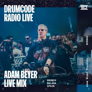 DCR846 – Drumcode Radio Live - Adam Beyer live from Brunch Electronik, Malaga