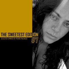 The Sweetest Edition #7