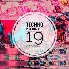 NachtPilger Presents - Techno Pilgrimage 19[House And Bass]