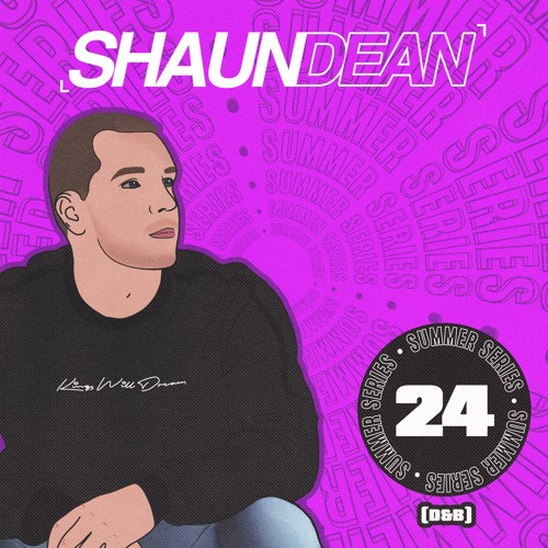 Shaun Dean - Summer Series 24 Pt.2 (D&B)